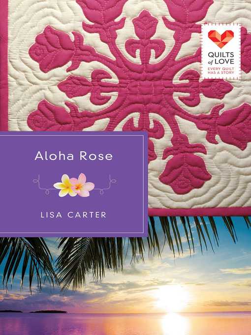 Title details for Aloha Rose by Lisa Carter - Wait list